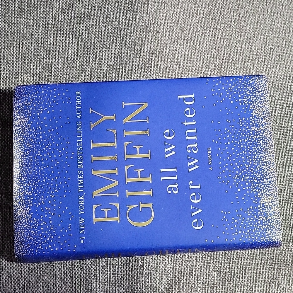 Author-Emily Giffin. Title-all we ever wanted